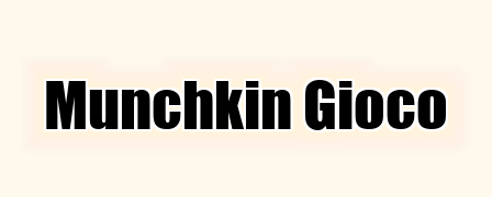 Munchkin Gioco
